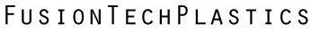 FusionTechPlastics